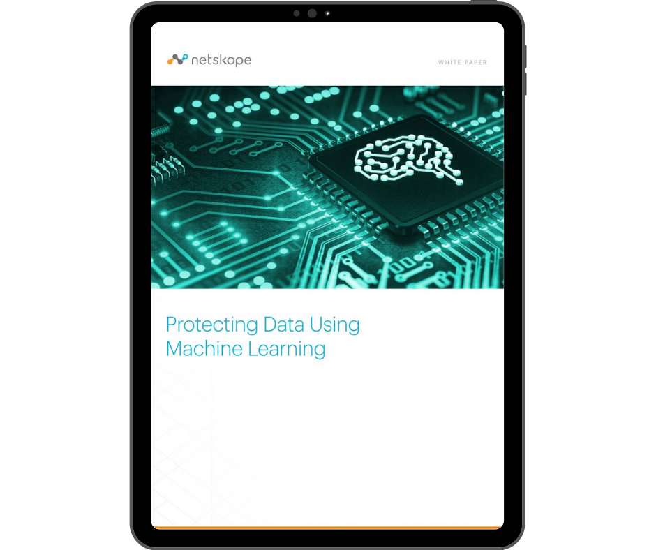 Netskope Protecting Data Using Machine Learning - Transparent - Ipad Portrait