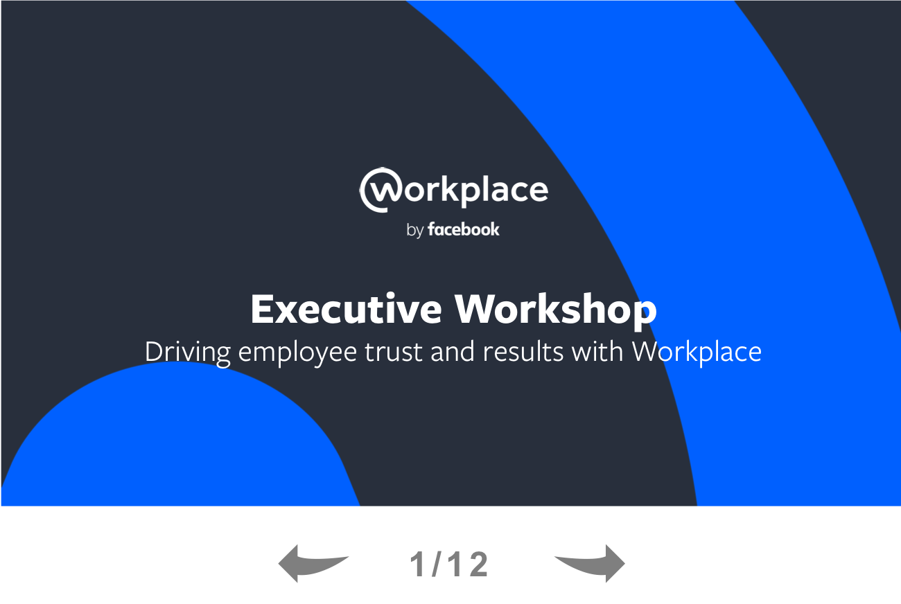 Workplace by Facebook Executive Workshop Guide